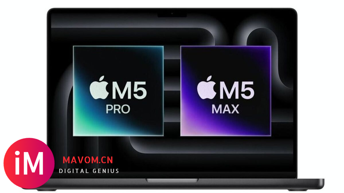 苹果 M5 系列全解析：M5、M5 Pro 与 M5 Max 的性能革新与发布预测